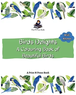 Birds Delight: Kolorowanka z pięknymi ptakami - Birds Delight: A Colouring Book of Beautiful Birds