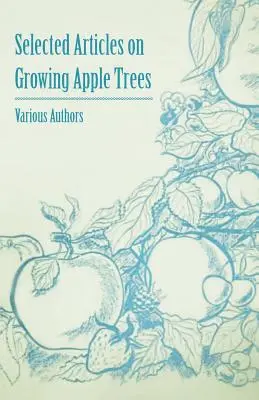 Wybrane artykuły na temat uprawy jabłoni - Selected Articles on Growing Apple Trees