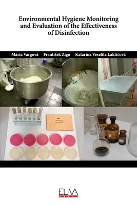 Monitorowanie higieny środowiska i ocena skuteczności dezynfekcji - Environmental Hygiene Monitoring and Evaluation of the Effectiveness of Disinfection