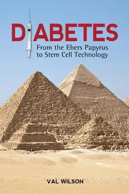 Cukrzyca: Od papirusu Ebersa do technologii komórek macierzystych - Diabetes: From the Ebers Papyrus to Stem Cell Technology