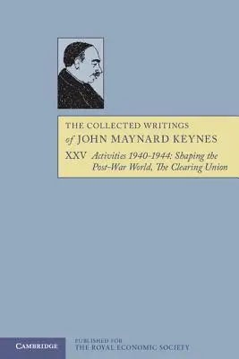 Pisma zebrane Johna Maynarda Keynesa - The Collected Writings of John Maynard Keynes