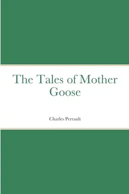 Opowieści Matki Gęsi - The Tales of Mother Goose