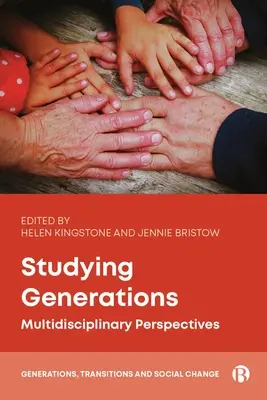 Studiowanie pokoleń: Multidyscyplinarne perspektywy - Studying Generations: Multidisciplinary Perspectives