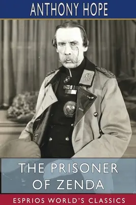 Więzień Zendy (Esprios Classics) - The Prisoner of Zenda (Esprios Classics)