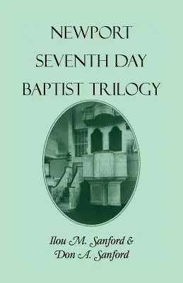 Trylogia baptystów dnia siódmego w Newport - Newport Seventh Day Baptist Trilogy