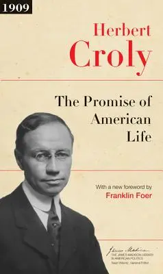 Obietnica amerykańskiego życia: Wydanie zaktualizowane - The Promise of American Life: Updated Edition