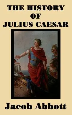 Historia Juliusza Cezara - The History of Julius Caesar