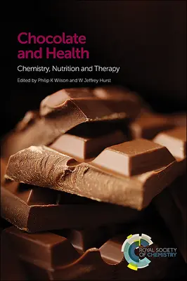 Czekolada a zdrowie: Chemia, odżywianie i terapia - Chocolate and Health: Chemistry, Nutrition and Therapy