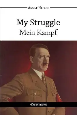 Moja walka - Mein Kampf - My Struggle - Mein Kampf