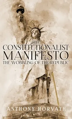 Manifest konstytucjonalistów - The Constitutionalist Manifesto