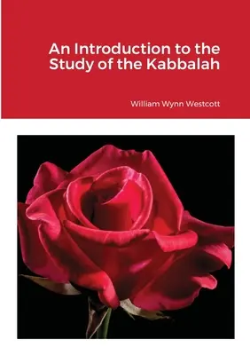 Wprowadzenie do studiowania kabały - An Introduction to the Study of the Kabalah