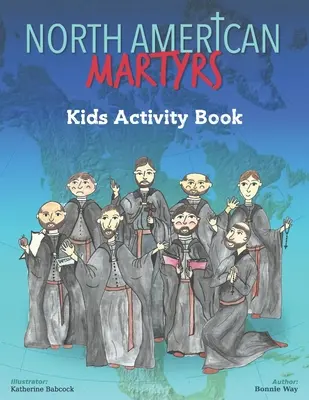 Książka z ćwiczeniami dla dzieci o męczennikach Ameryki Północnej - North American Martyrs Kids Activity Book