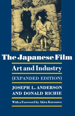 Film japoński: Sztuka i przemysł - wydanie rozszerzone - The Japanese Film: Art and Industry - Expanded Edition