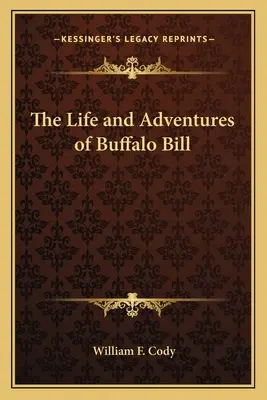 Życie i przygody Buffalo Billa - The Life and Adventures of Buffalo Bill