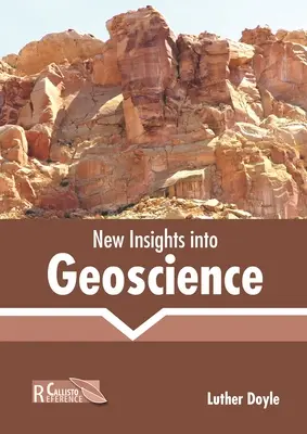 Nowe spojrzenie na geonaukę - New Insights Into Geoscience