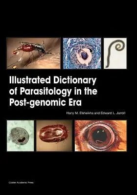 Ilustrowany słownik parazytologii w erze postgenomowej - Illustrated Dictionary of Parasitology in the Post-Genomic Era