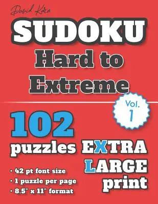 David Karn Sudoku - Hard to Extreme Vol 1: 102 łamigłówki, bardzo duży druk, czcionka 42 pkt, 1 łamigłówka na stronę - David Karn Sudoku - Hard to Extreme Vol 1: 102 Puzzles, Extra Large Print, 42 pt font size, 1 puzzle per page