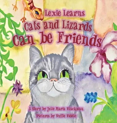 Lexie uczy się, że koty i jaszczurki mogą być przyjaciółmi - Lexie Learns Cats and Lizards Can Be Friends