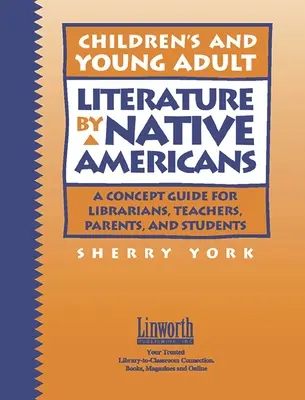 Literatura dla dzieci i młodzieży autorstwa rdzennych Amerykanów: Przewodnik dla bibliotekarzy, nauczycieli, rodziców i uczniów - Children's and Young Adult Literature by Native Americans: A Guide for Librarians, Teachers, Parents, and Students