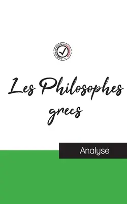 Les Philosophes grecs (tude et analyse complte de leurs penses)