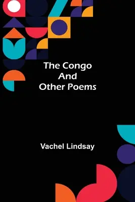 Kongo i inne wiersze - The Congo and Other Poems