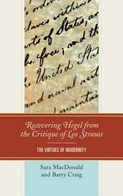 Odzyskiwanie Hegla z krytyki Leo Straussa: cnoty nowoczesności - Recovering Hegel from the Critique of Leo Strauss: The Virtues of Modernity