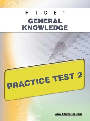 Test praktyczny z wiedzy ogólnej FTCE 2 - FTCE General Knowledge Practice Test 2