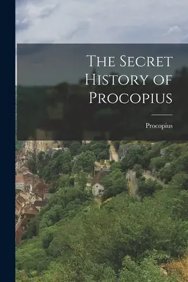 Tajna historia Prokopiusza - The Secret History of Procopius