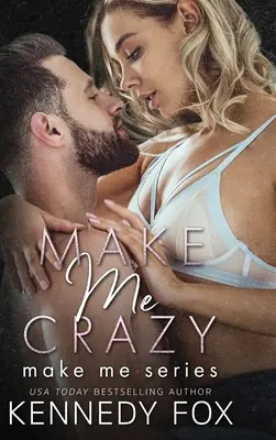 Spraw, bym oszalała - Make Me Crazy