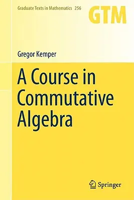 Kurs algebry przemiennej - A Course in Commutative Algebra