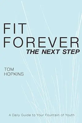 Fit Forever: Następny krok - Fit Forever: The Next Step