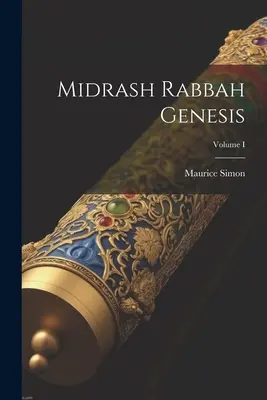 Midrasz Rabbah Genesis; Tom I - Midrash Rabbah Genesis; Volume I