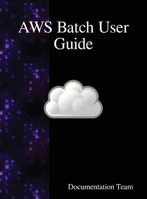 Przewodnik użytkownika AWS Batch - AWS Batch User Guide