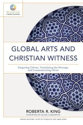 Globalna sztuka i chrześcijańskie świadectwo - Global Arts and Christian Witness