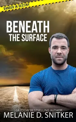 Pod powierzchnią: Chrześcijański romantyczny suspens - Beneath the Surface: Christian Romantic Suspense