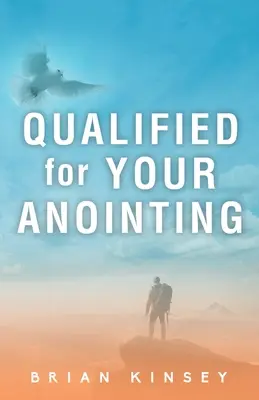 Zakwalifikowany do namaszczenia - Qualified for Your Anointing