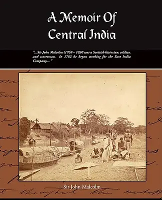 Wspomnienie z Indii Środkowych - A Memoir of Central India