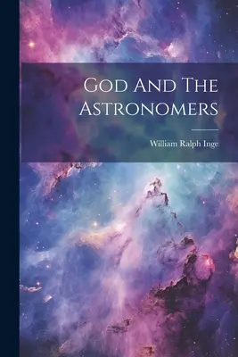 Bóg i astronomowie - God And The Astronomers