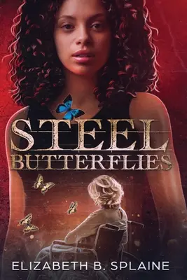 Stalowe motyle - Steel Butterflies