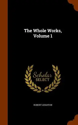 Dzieła wszystkie, tom 1 - The Whole Works, Volume 1