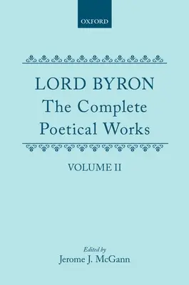 The Complete Poetical Works: Tom II: Pielgrzymka Childe Harolda - The Complete Poetical Works: Volume II: Childe Harold's Pilgrimage