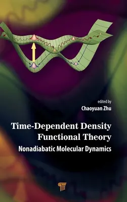 Teoria funkcjonalna gęstości zależna od czasu: Nieadiabatyczna dynamika molekularna - Time-Dependent Density Functional Theory: Nonadiabatic Molecular Dynamics