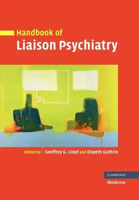 Podręcznik psychiatrii łącznikowej - Handbook of Liaison Psychiatry