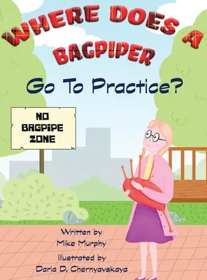 Gdzie kobziarz idzie ćwiczyć? - Where Does A Bagpiper Go To Practice