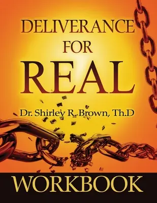 Zeszyt ćwiczeń dla prawdziwego wybawienia - Deliverance For Real Workbook