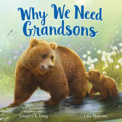 Dlaczego potrzebujemy wnuków - Why We Need Grandsons