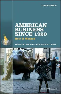 Amerykański biznes od 1920 roku: Jak to działało - American Business Since 1920: How It Worked