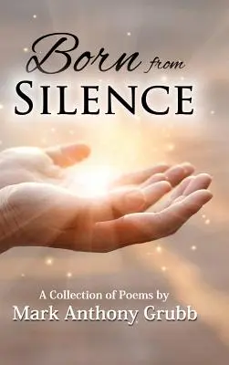Zrodzony z ciszy: Zbiór wierszy - Born from Silence: A Collection of Poems