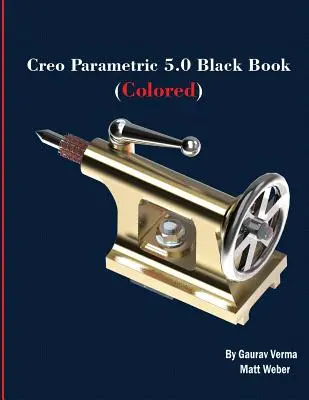 Creo Parametric 5.0 Czarna książka (kolorowa) - Creo Parametric 5.0 Black Book (Colored)