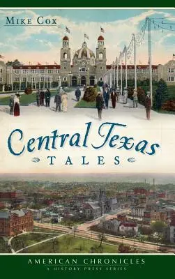 Opowieści ze środkowego Teksasu - Central Texas Tales